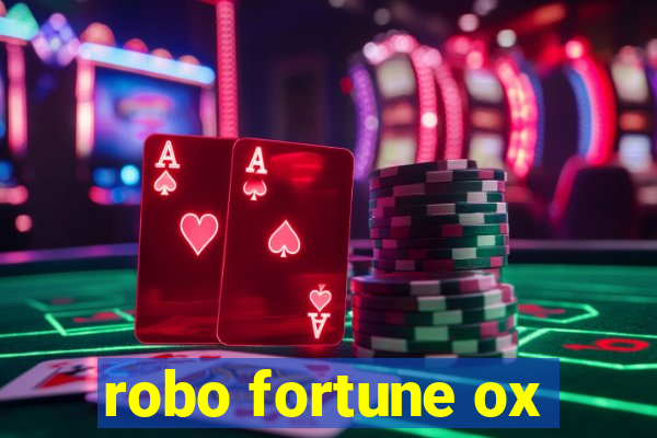 robo fortune ox